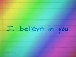 I believe in you written on paper 